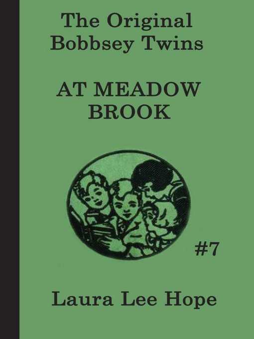 Title details for The Bobbsey Twins at Meadow Brook by Laura Lee Hope - Available